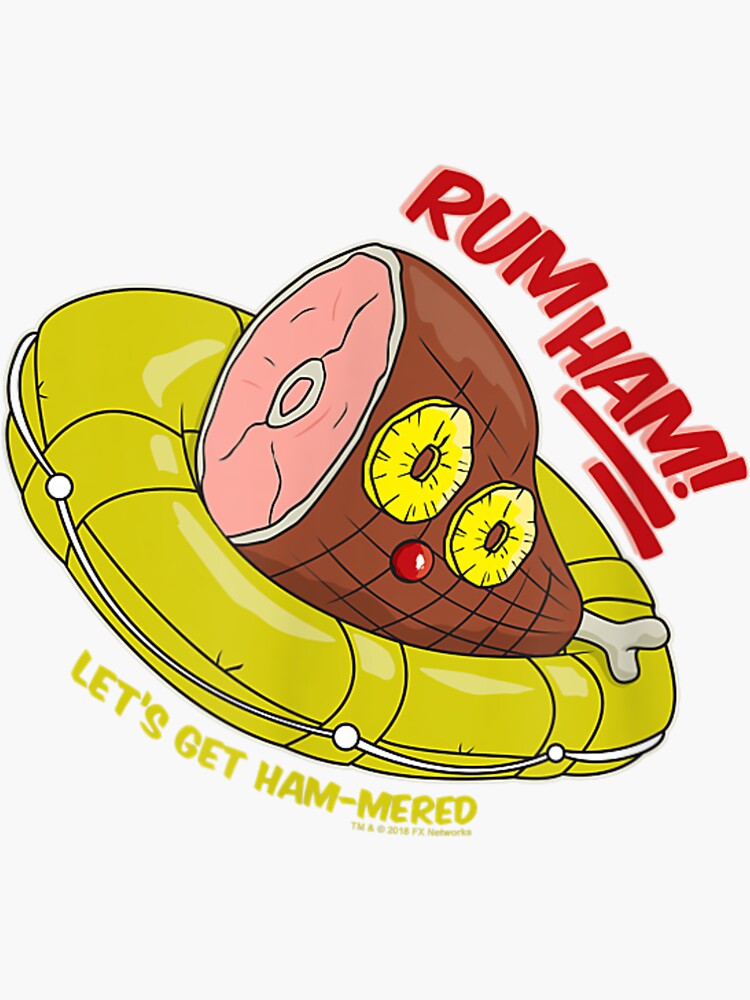 "Always Sunny In Philadelphia Rum Ham" Sticker for Sale by