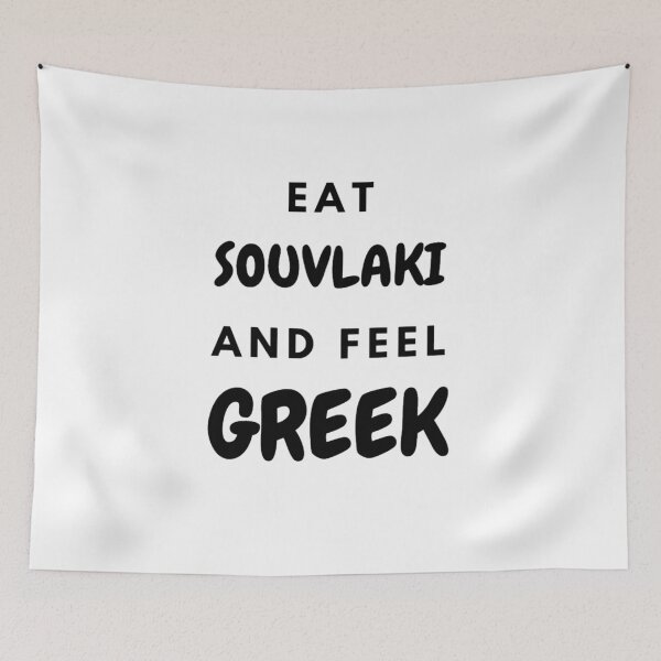 Item preview, Eat Souvlaki and Feel Greek, Gifts, Apparel, Wall Art, Home Decor designed and sold by TheGreekGuy.