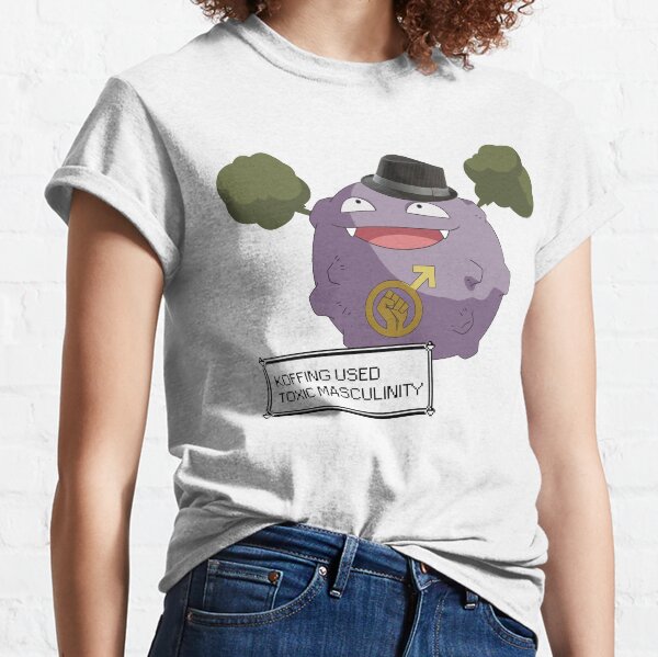 Koffing gebrauchte toxische Männlichkeit! Classic T-Shirt