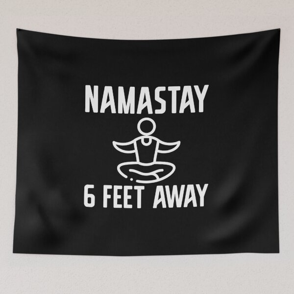 Item preview, NAMASTAY - 6 feet away designed and sold by Studio  Six.