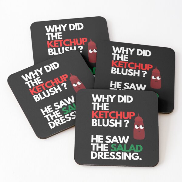 Item preview, Why did the ketchup blush ? - Cute Funny Text designed and sold by BaldingSnail.