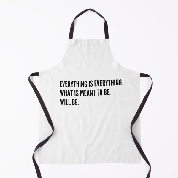 Item preview, Everything is everything what is meant to be, will be. designed and sold by simplysharon.