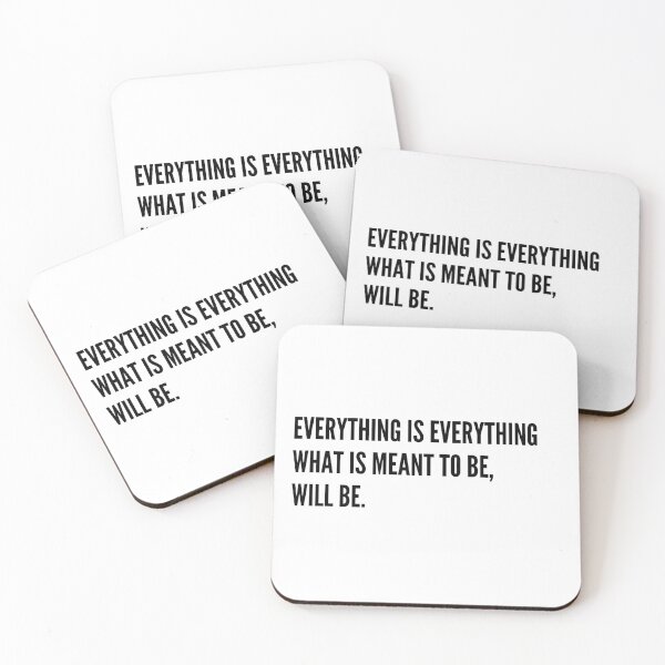 Item preview, Everything is everything what is meant to be, will be.  designed and sold by simplysharon.