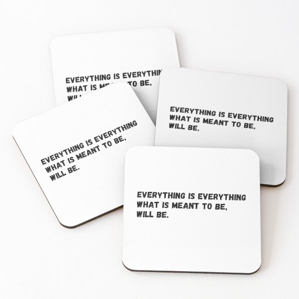 Item preview, Everything is everything what is meant to be, will be.  designed and sold by simplysharon.