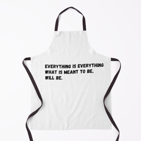 Item preview, Everything is everything what is meant to be, will be. designed and sold by simplysharon.