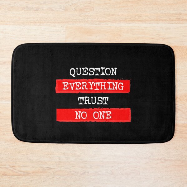 Item preview, Question Everything, Trust No One designed and sold by Vladan Seva.