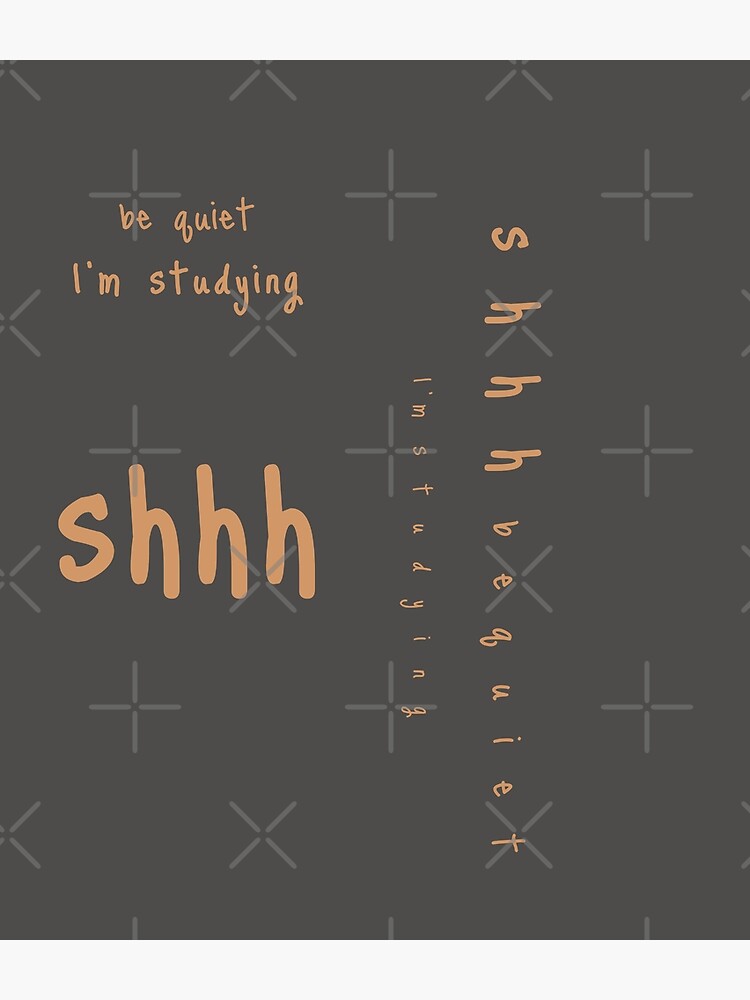 shhh be quiet I'm studying v1 - ORANGE font by ahmadwehbeMerch