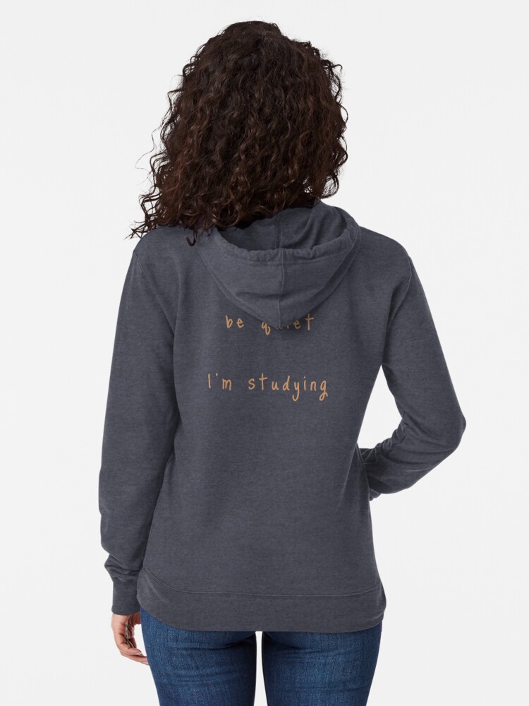 Alternate view of shhh be quiet I'm studying v1 - ORANGE font Lightweight Hoodie