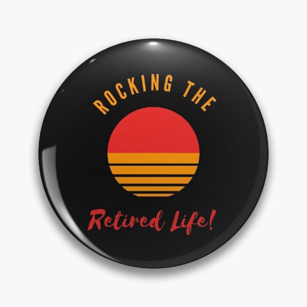 Item preview, Rocking The Retired Life! designed and sold by WholesumArt.