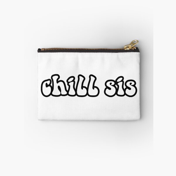 Item preview, chill sis black and white designed and sold by tiannapappy93.
