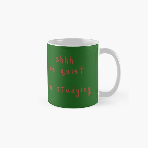 shhh be quiet I'm studying v1 - RED font Classic Mug
