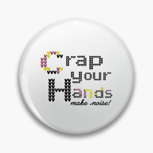 Item preview, Crap Your Hands, make noise! designed and sold by reedbull.