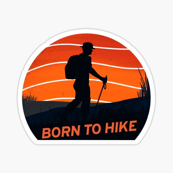 Born To Hike Sticker