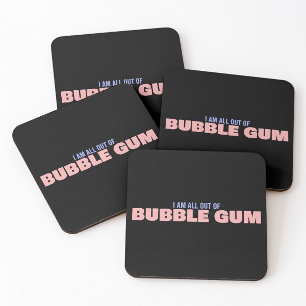 Item preview, I AM ALL OUT OF BUBBLE GUM designed and sold by CRINGEWORTHY TEES.