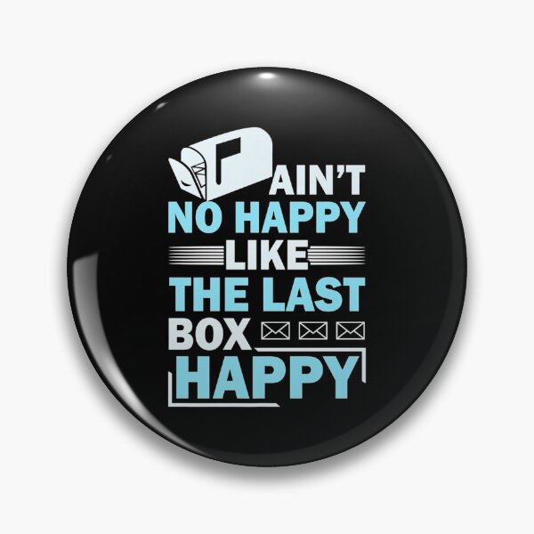 Item preview, Ain't No Happy Like The Last Box Happy designed and sold by EdisonDesigns.
