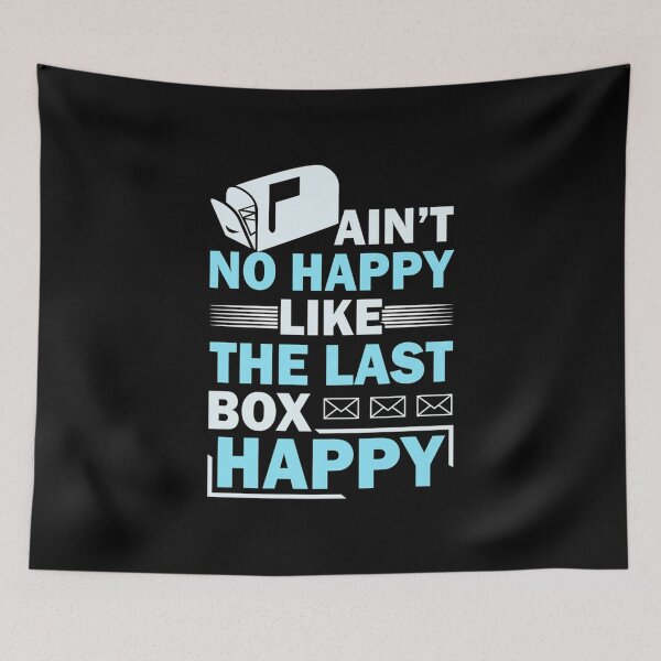 Item preview, Ain't No Happy Like The Last Box Happy designed and sold by EdisonDesigns.