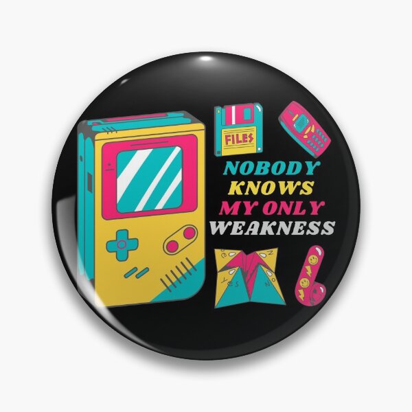 Item preview, Nobody Knows My Only Weakness designed and sold by My-Queens-Store.