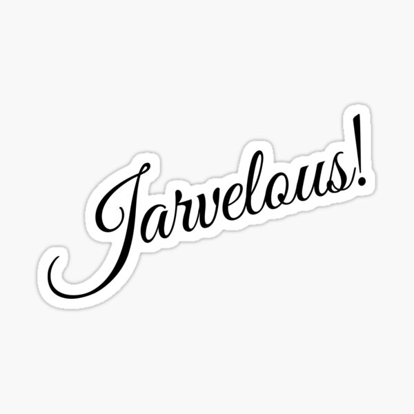 Jarvelous! Sticker
