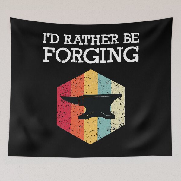 Item preview, I'd Rather Be Forging Funny Forge Blacksmith Anvil Gift  designed and sold by chrystalzlzzu93.