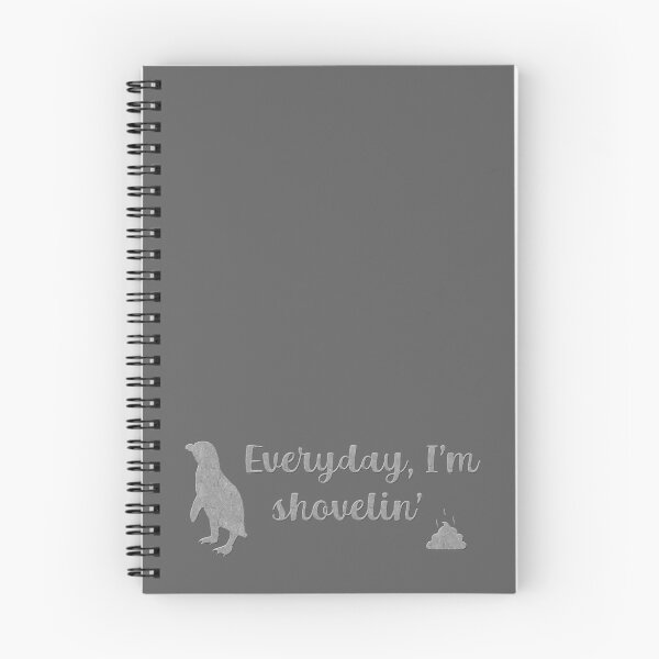 Item preview, Everyday I'm shovelin' - Penguin designed and sold by GeoCreate.