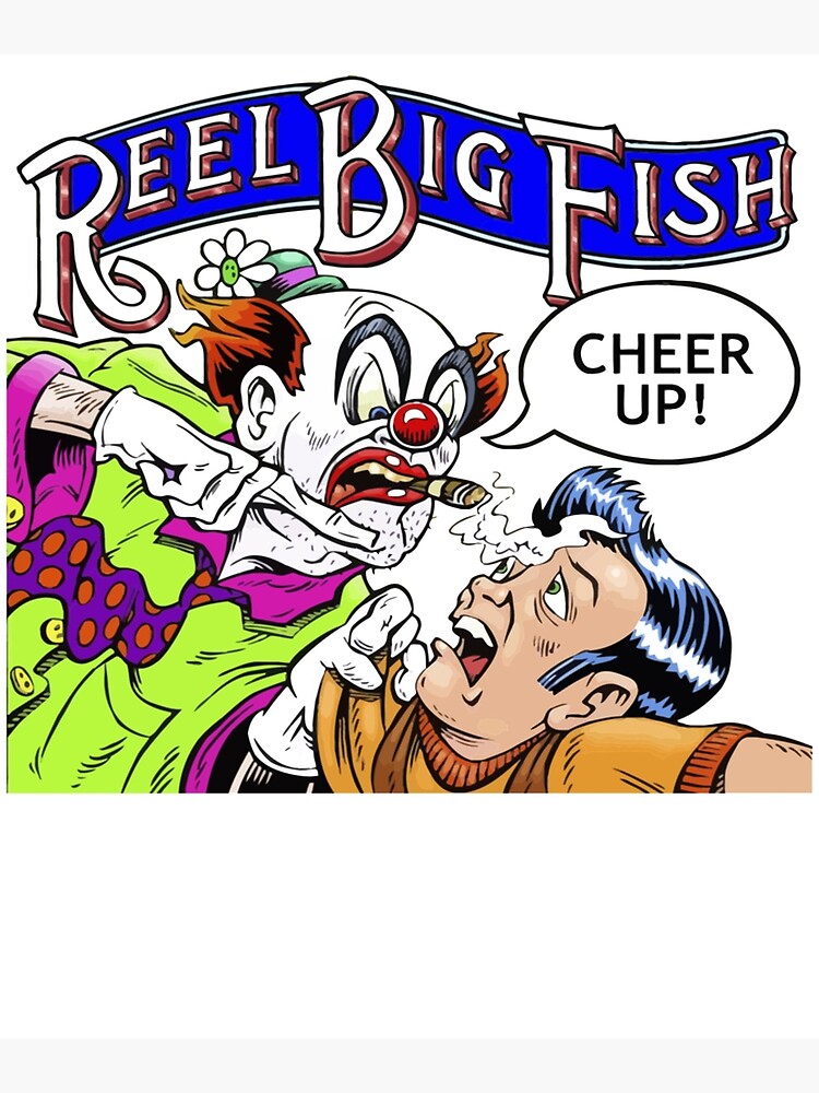 Cheer Up Reel Big Fish 7 Shirt Gift For Men Women Photographic Print for  Sale by JayneDenesikMD
