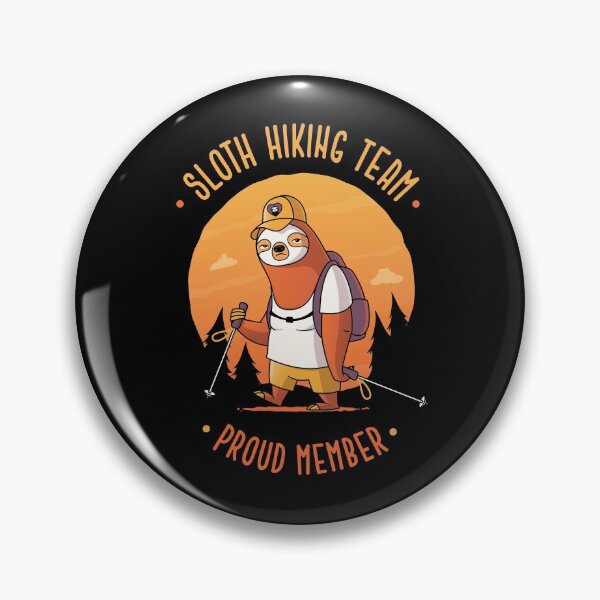 Item preview, Sloth Hiking Team Proud Member designed and sold by zoljo.