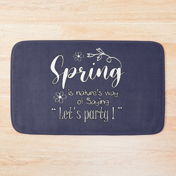 Item preview, Spring is nature's way of saying, 'Let's party!' , Awesome gift for your friends and spring lovers designed and sold by abdelhak2005.