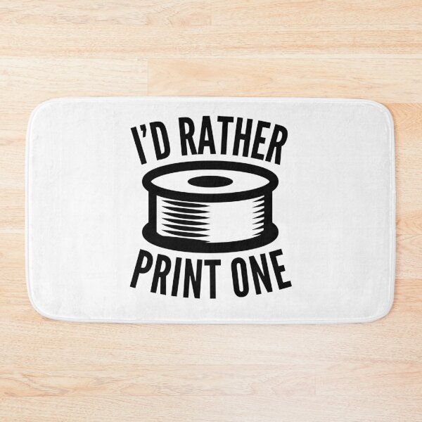 Item preview, 3D Printing Funny Quote - I'd Rather Print One designed and sold by HalpinDesign.