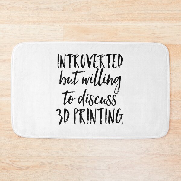 Item preview, 3D Printing Funny Quote - Introverted Printer designed and sold by HalpinDesign.