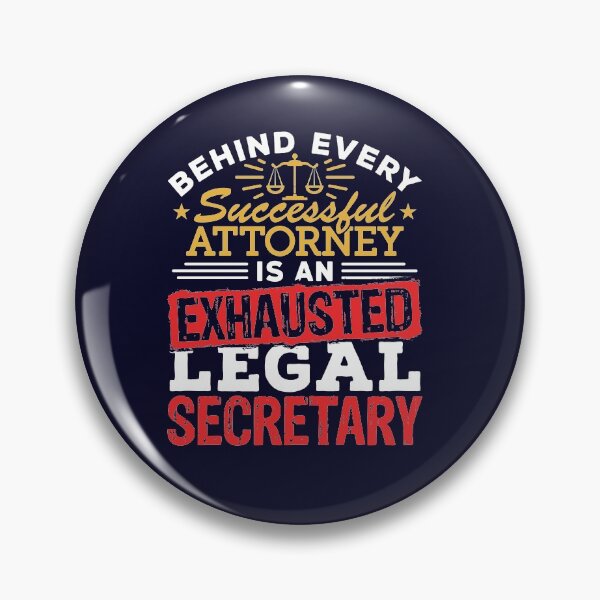 Item preview, Behind Every Successful Attorney Is An Exhausted Legal Secretary designed and sold by jaygo.