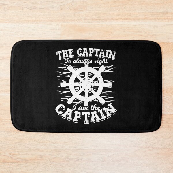 Item preview, The Captain Is Always Right And I Am The Captain designed and sold by Marcid95.