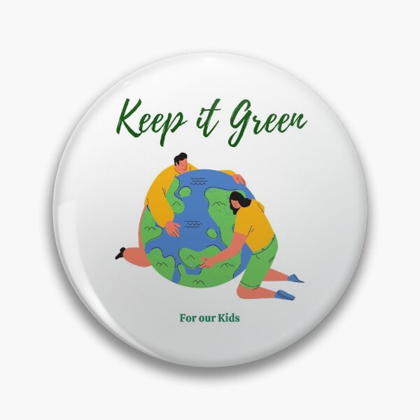Item preview, Keep it Green for our Kids designed and sold by 2dmonkey.