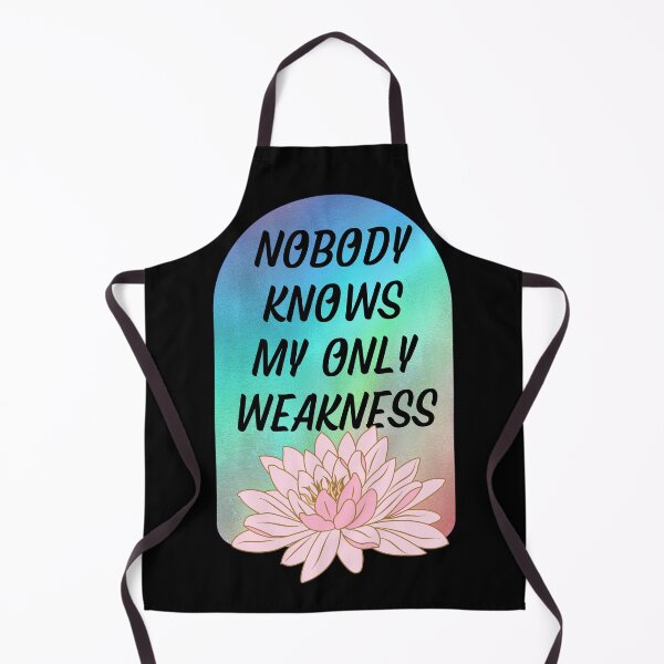 Item preview, Nobody Knows My Only Weakness Inspirational designed and sold by My-Queens-Store.