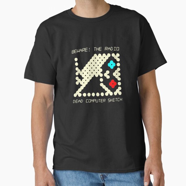 Beware! The Radio • DEAD COMPUTER SKETCH 2 Classic T-Shirt