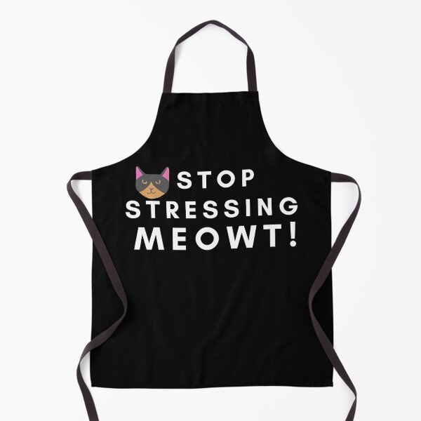 Item preview, Stop Stressing Meowt Meow! designed and sold by LaceRenee.