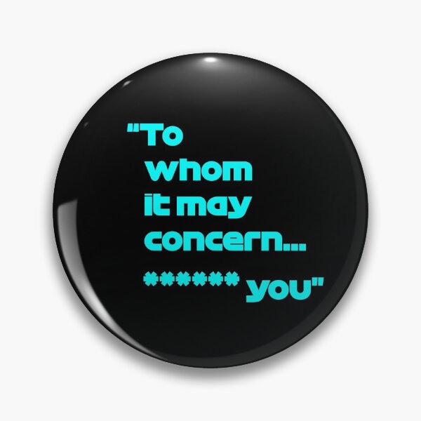 Item preview, Formula one, Valtteri Bottas "To whom it may concern **** you" quote designed and sold by IrishBeast.