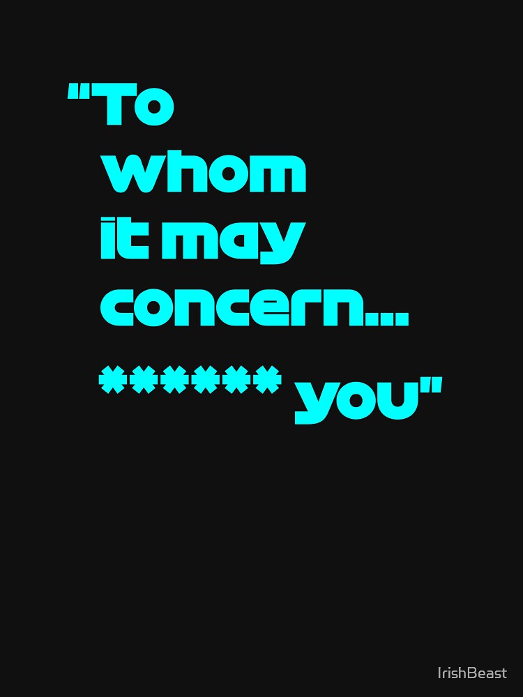 Disover Formula one, Valtteri Bottas "To whom it may concern **** you" quote | Active T-Shirt 