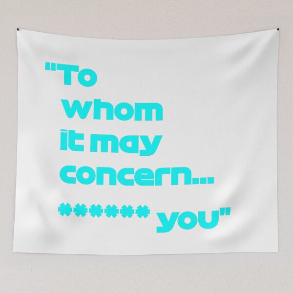Item preview, Formula one, Valtteri Bottas "To whom it may concern **** you" quote designed and sold by IrishBeast.