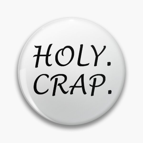Item preview, funny holy crap shirt for women men  designed and sold by GalaxyStoreDZ.