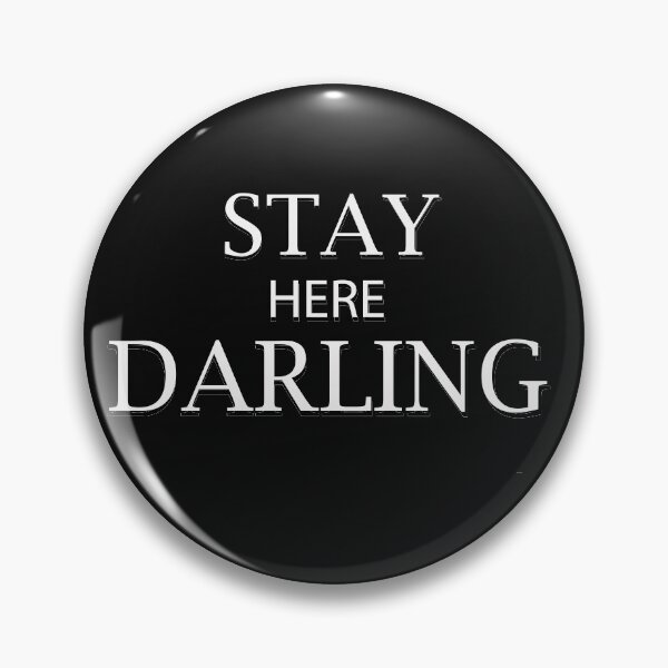 Item preview, stay here darling designed and sold by Yuninabil01.