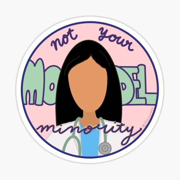 "Not Your Model Minority" Doctor Sticker