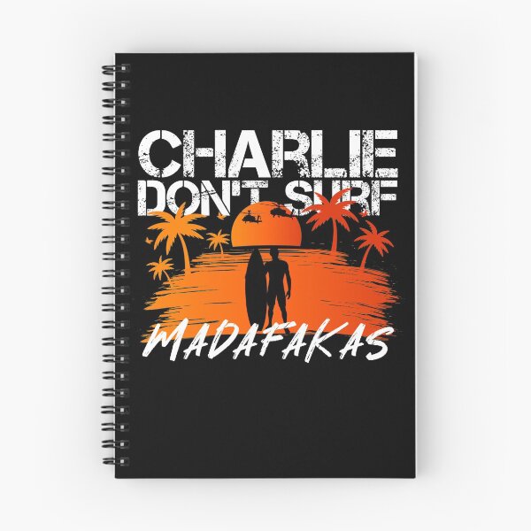 Item preview, Charlie Don`t Surf Madafakas designed and sold by Callahans.