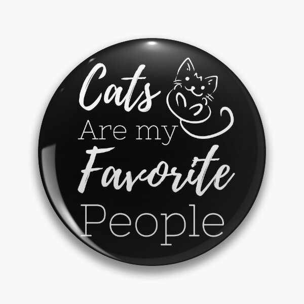Item preview, Cats Are My Favorite People designed and sold by Dessignat.