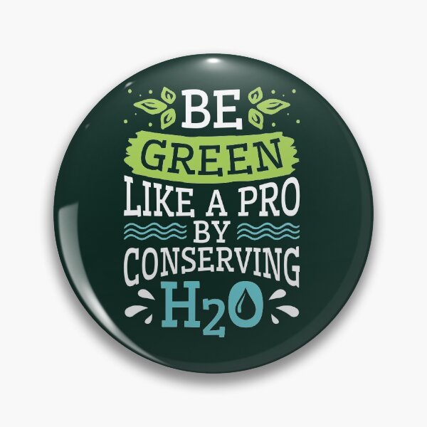 Item preview, Water Conservation Be Green Like A Pro By Conserving H2O designed and sold by jaygo.