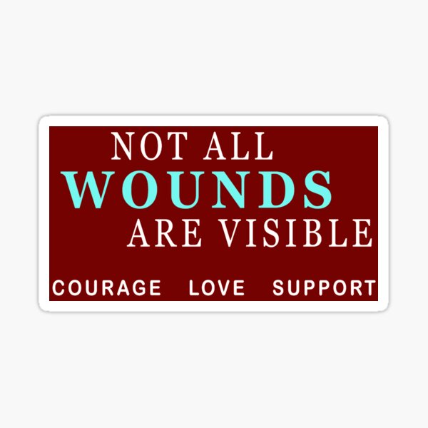 not-all-wounds-are-visable-sticker-for-sale-by-jonathansteward