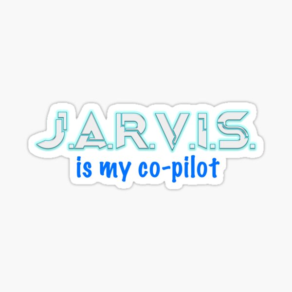 Jarvis Is My Co Pilot Gifts Merchandise Redbubble