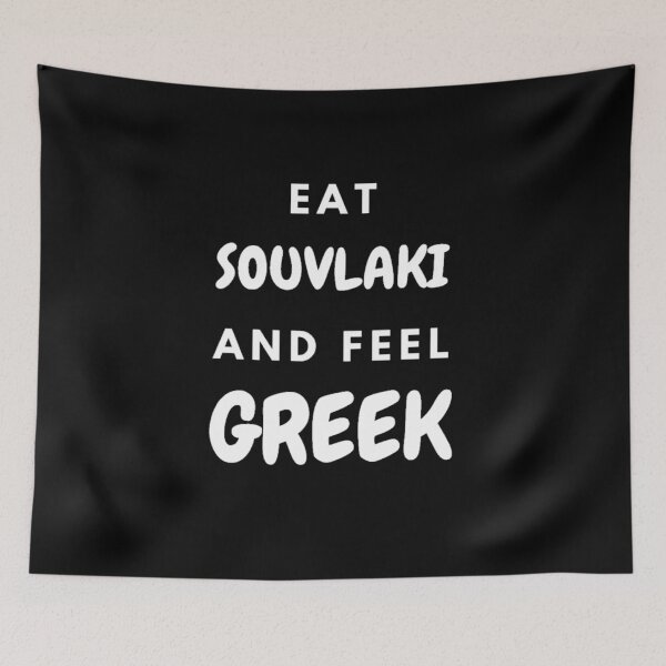 Item preview, Eat Souvlaki and Feel Greek, Gifts, Apparel, Wall Art, Home Decor designed and sold by TheGreekGuy.