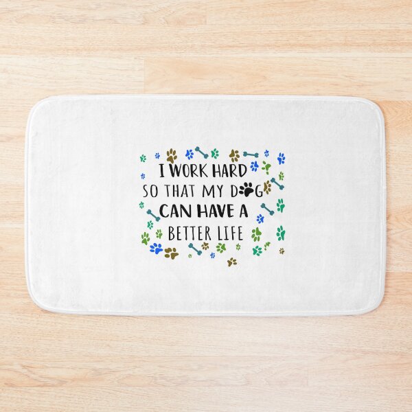 Item preview, i work hard so that my dog can have a better life , Dog Lover Gift, Dog Mom Gift, Single Dog Parent designed and sold by Ikgha.