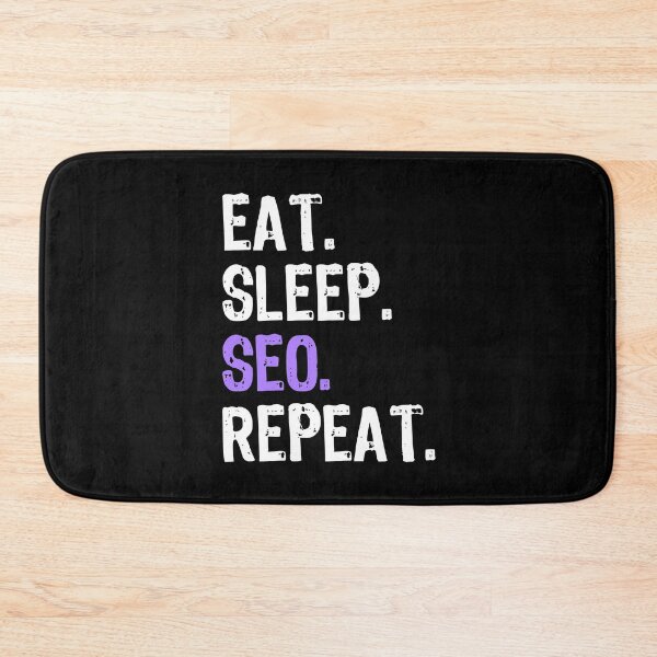 Item preview, Eat Sleep SEO Repeat designed and sold by maxarus.