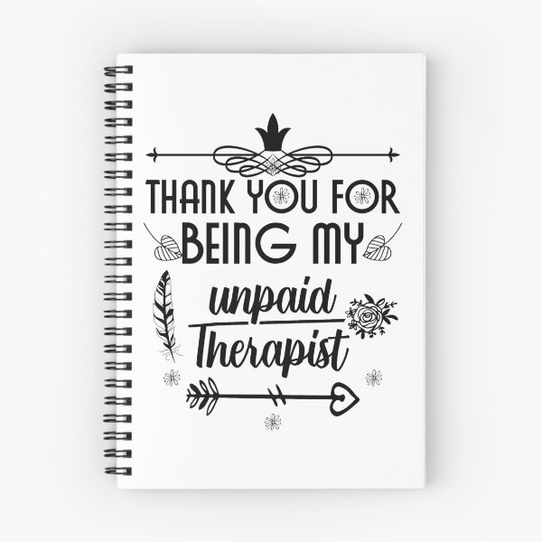 Item preview, Thank You for Being My Unpaid Therapist, Best Friend Quote. designed and sold by SunVitox.